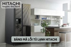 bảng mã lỗi tủ lạnh hitachi