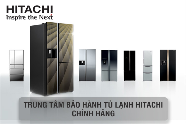 bảo hành tủ lạnh hitachi