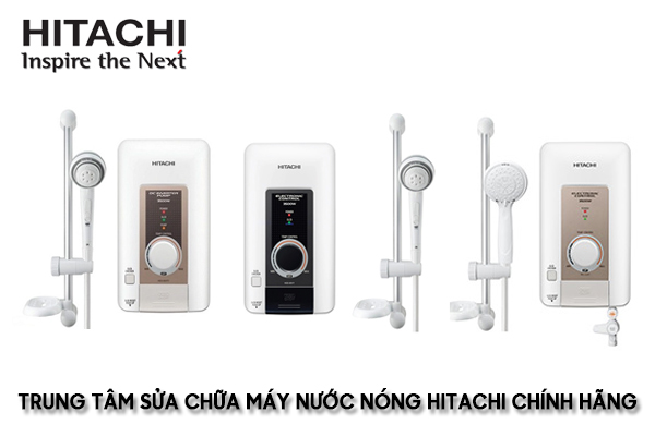 Trung tâm sửa chữa máy nước nóng Hitachi chính hãng
