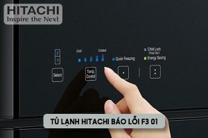 tủ lạnh Hitachi báo lỗi F3 01