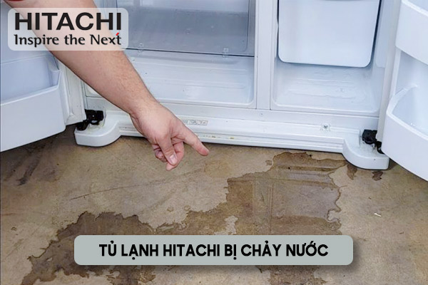 tu-lanh-hitachi-bi-chay-nuoc-1 tủ lạnh Hitachi bị chảy nước